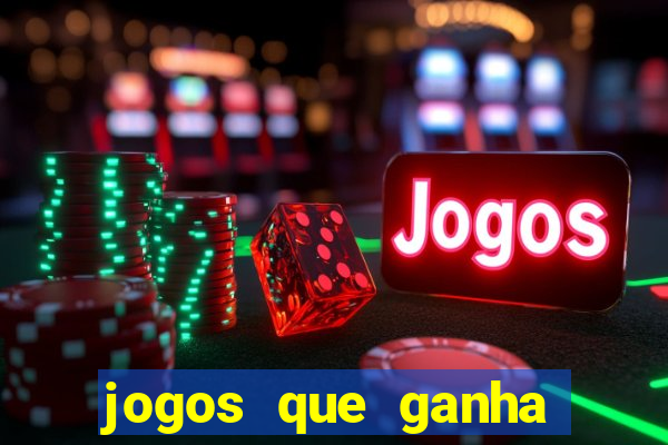 jogos que ganha dinheiro gratuito